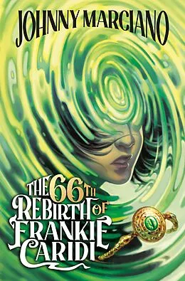E-Book (epub) The 66th Rebirth of Frankie Caridi #1 von Johnny Marciano