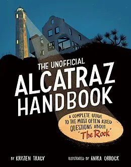 E-Book (epub) The Unofficial Alcatraz Handbook von Kristen Tracy