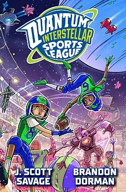 E-Book (epub) Quantum Interstellar Sports League #1 von J. Scott Savage