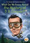 E-Book (epub) What Do We Know About the Mystery of D. B. Cooper? von Kirsten Anderson, Who Hq