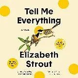 Audio CD (CD/SACD) Tell Me Everything: Oprah's Book Club von Elizabeth Strout, Kimberly Farr