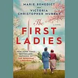 Audio CD (CD/SACD) The First Ladies von Marie Benedict, Victoria Christopher Murray, Robin Miles