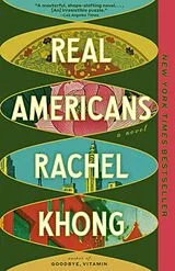 Kartonierter Einband (Kt) Real Americans von Rachel Khong