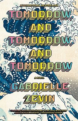 Couverture cartonnée Tomorrow, and Tomorrow, and Tomorrow de Gabrielle Zevin
