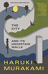 Kartonierter Einband The City and Its Uncertain Walls von Haruki Murakami