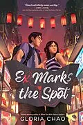 E-Book (epub) Ex Marks the Spot von Gloria Chao