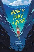 E-Book (epub) How to Take a Risk von Rebecca Bendheim