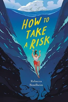 E-Book (epub) How to Take a Risk von Rebecca Bendheim