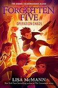 E-Book (epub) Operation Chaos (The Forgotten Five, Book 5) von Lisa McMann