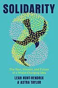 E-Book (epub) Solidarity von Leah Hunt-Hendrix, Astra Taylor