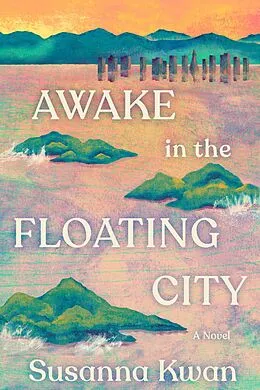 E-Book (epub) Awake in the Floating City von Susanna Kwan