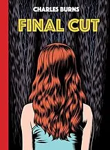 Livre Relié Final Cut von Charles Burns