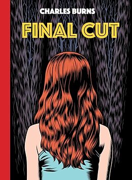 Livre Relié Final Cut de Charles Burns