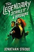 E-Book (epub) The Legendary Scarlett and Browne von Jonathan Stroud