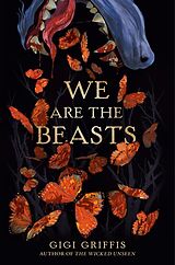 Livre Relié We Are the Beasts de Gigi Griffis