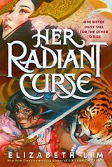 Couverture cartonnée Her Radiant Curse de Elizabeth Lim