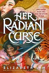 Kartonierter Einband Her Radiant Curse von Elizabeth Lim