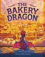 Fester Einband The Bakery Dragon von Devin Elle Kurtz