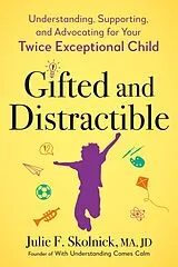 Kartonierter Einband Gifted and Distractable von Julie F. Skolnick