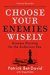 Livre Relié Choose Your Enemies Wisely de Patrick Bet-David, Greg Dinkin