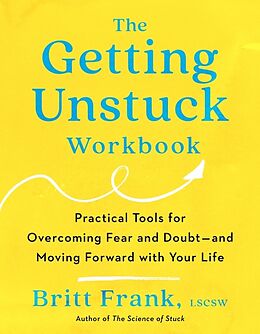 Couverture cartonnée The Getting Unstuck Workbook de Britt Frank