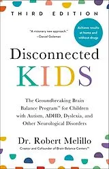 Kartonierter Einband Disconnected Kids - Third Edition von Dr. Robert Melillo