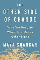 Fester Einband The Other Side of Change von Maya Shankar