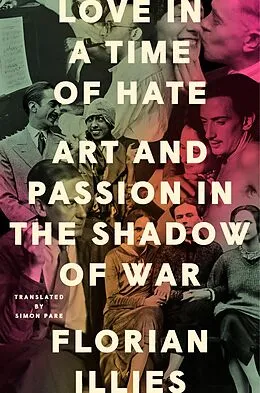 E-Book (epub) Love in a Time of Hate von Florian Illies