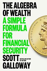 Livre Relié The Algebra of Wealth de Scott Galloway