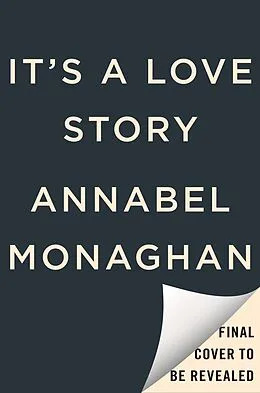 E-Book (epub) It's a Love Story von Annabel Monaghan