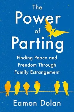E-Book (epub) The Power of Parting von Eamon Dolan