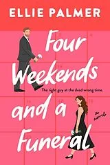 Kartonierter Einband Four Weekends and a Funeral von Palmer Ellie