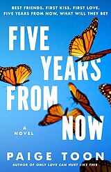 Kartonierter Einband Five Years from Now von Paige Toon
