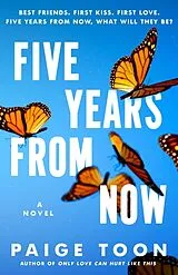 Kartonierter Einband Five Years from Now von Paige Toon