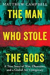 Fester Einband The Man Who Stole the Gods von Campbell Matthew