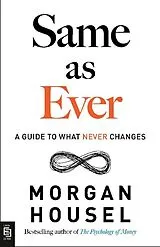 Kartonierter Einband Same as Ever von Morgan Housel