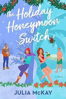 Couverture cartonnée The Holiday Honeymoon Switch de Julia McKay