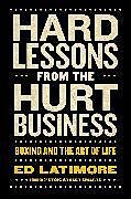 Livre Relié Hard Lessons from the Hurt Business de Ed Latimore