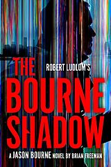 Livre Relié Robert Ludlum's The Bourne Shadow de Brian Freeman