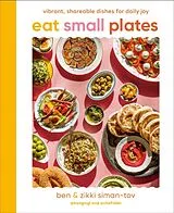 Fester Einband Eat Small Plates von Ben Siman-Tov, Zikki Siman-Tov
