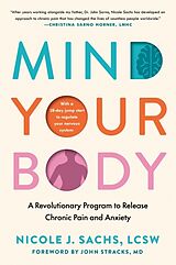 Livre Relié Mind Your Body de Nicole J. Sachs, John Stracks