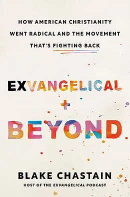 E-Book (epub) Exvangelical and Beyond von Blake Chastain