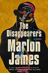 Fester Einband The Disappearers von Marlon James