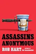 E-Book (epub) Assassins Anonymous von Rob Hart