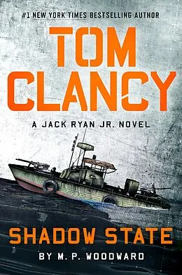 E-Book (epub) Tom Clancy Shadow State von M. P. Woodward