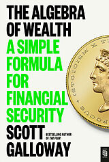 Couverture cartonnée The Algebra of Wealth de Scott Galloway