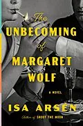 E-Book (epub) The Unbecoming of Margaret Wolf von Isa Arsén
