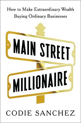 Fester Einband Main Street Millionaire von Codie Sanchez