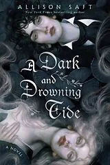 Kartonierter Einband A Dark and Drowning Tide von Allison Saft