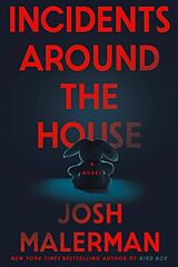 Fester Einband Incidents Around the House von Josh Malerman